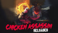 Chicken Assassin: Reloaded - PC & Mac (Steam)
