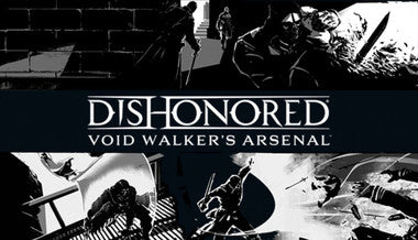 Dishonored - Void Walker Arsenal - PC (Steam)