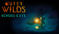 Outer Wilds - Echoes of the Eye - PC (Steam)