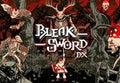 Bleak Sword DX Steam CD Key