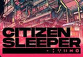 Citizen Sleeper PC Steam CD Key