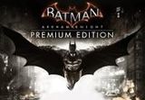 Batman: Arkham Knight Premium Edition PC Steam CD Key