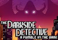 The Darkside Detective: A Fumble in the Dark PC Steam CD Key