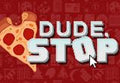Dude, Stop Steam CD Key