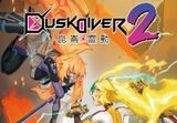 Dusk Diver 2 NA PS5 CD Key