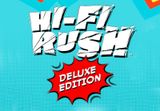 Hi-Fi RUSH Deluxe Edition Steam Account