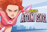 Invincible Presents: Atom Eve Steam CD Key