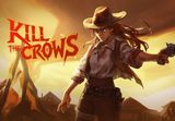 Kill The Crows PC Steam CD Key