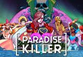 Paradise Killer: Perfect 25 Edition PC Steam CD Key