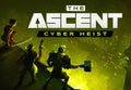 The Ascent - Cyber-Heist DLC EU Steam CD Key