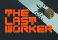 The Last Worker PC Steam CD Key
