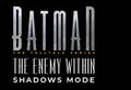 Batman: The Enemy Within - Shadows Mode DLC PC Steam CD Key