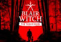Blair Witch VR Steam CD Key