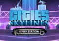 Cities: Skylines - K-pop Station DLC Steam CD Key