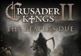 Crusader Kings II - The Reaper's Due DLC PC Steam CD Key