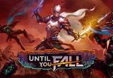 Until You Fall Steam CD Key