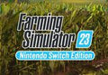 Farming Simulator 23 EU Nintendo Switch CD Key