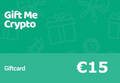 Gift Me Crypto €15 Gift Card