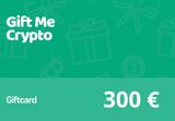 Gift Me Crypto €300 Gift Card