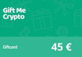 Gift Me Crypto €45 Gift Card