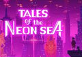 Tales of the Neon Sea PC Steam CD Key