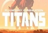 Planetary Annihilation: TITANS PC Steam CD Key