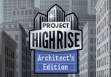 Project Highrise: Architect's Edition Steam CD Key