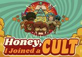 Honey, I Joined a Cult PC Steam CD Key