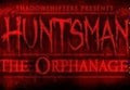 Huntsman: The Orphanage Steam CD Key