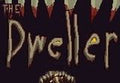 The Dweller Steam CD Key