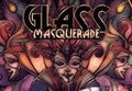 Glass Masquerade PC Steam CD Key