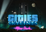 Cities: Skylines - After Dark DLC PC Steam CD Key