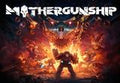 MOTHERGUNSHIP Steam CD Key