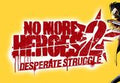 No More Heroes 2: Desperate Struggle PC Steam CD Key