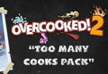 Overcooked! 2 - Too Many Cooks Pack DLC PC Steam CD Key
