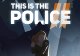 This Is the Police 2 PC Steam CD Key