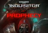 Warhammer 40,000: Inquisitor - Prophecy Steam CD Key