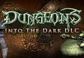 Dungeons - Into the Dark DLC PC Steam CD Key