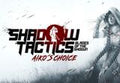 Shadow Tactics: Blades of the Shogun - Aiko's Choice PC Steam CD Key