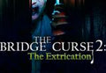 The Bridge Curse 2: The Extrication PC Steam CD Key (valid until March 2027)