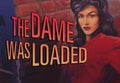 The Dame Was Loaded Steam CD Key