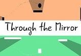Through the Mirror Steam CD Key