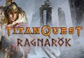 Titan Quest - Ragnarok DLC PC Steam CD Key