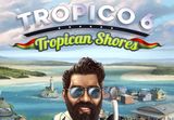 Tropico 6 - Tropican Shores DLC PC Steam CD Key