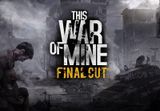 This War of Mine: Final Cut PS5 Account