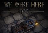 We Were Here Too PC Steam CD Key